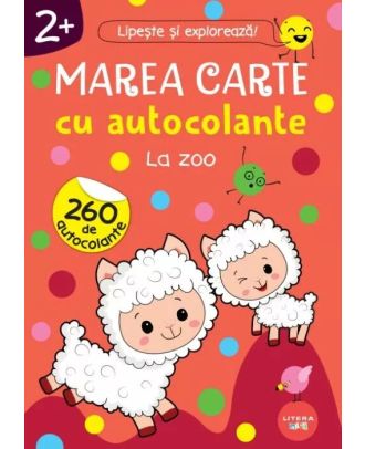 Marea carte cu autocolante. La zoo