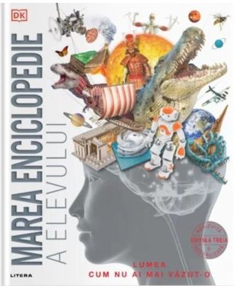 Marea enciclopedie a elevului. Lumea cum nu ai mai vazut-o