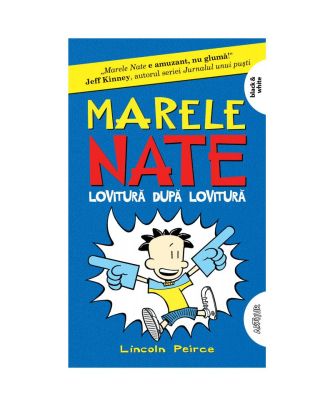 Marele Nate (vol. 2). Lovitură după lovitură!