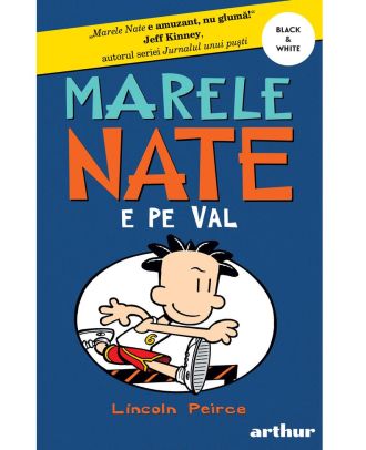Marele Nate (vol. 6). Nate e pe val