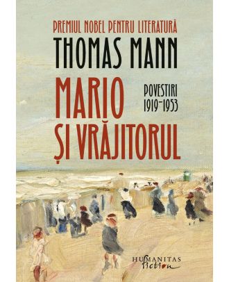 Mario și vrăjitorul. Povestiri 1919‒1953