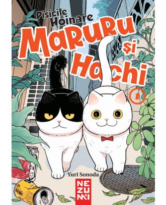 Maruru și Hachi - pisicile hoinare (vol. 1)