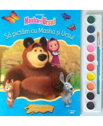 Masha si Ursul. Sa pictam cu Masha si Ursul