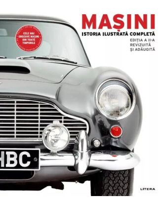 Masini. Istoria ilustrata completa