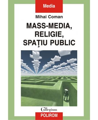 Mass-media, religie, spațiu public