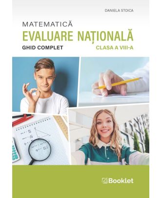 Matematica. Ghid complet pentru Evaluarea Nationala. Clasa a VIII-a