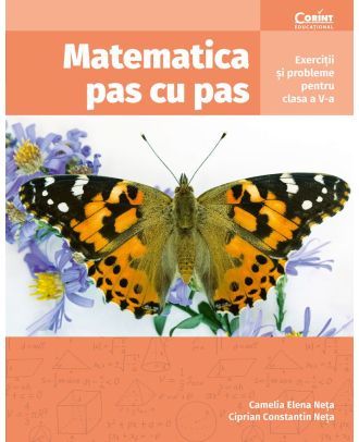 Matematica pas cu pas. Exerciții și probleme pentru clasa a V-a
