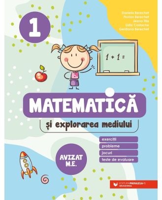 Matematică și explorarea mediului. Exerciții, probleme, jocuri, teste de evaluare. Clasa I