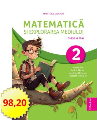Matematică și explorarea mediului. Manual clasa a II-a