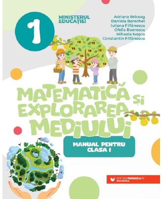 Matematica si explorarea mediului. Manual pentru clasa I