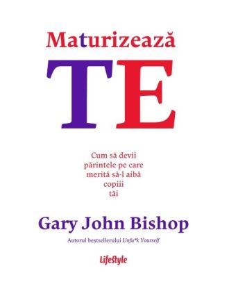 Maturizeaza-te