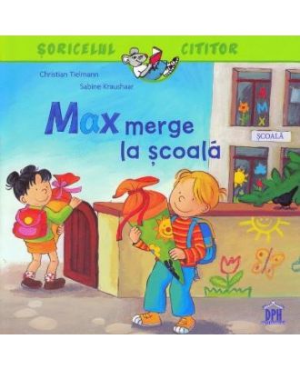 Max merge la scoala