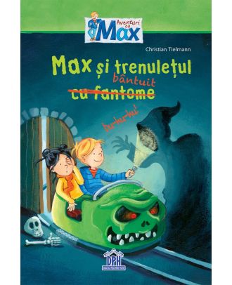 Max si trenuletul bantuit