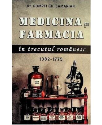 Medicina și farmacia în trecutul românesc