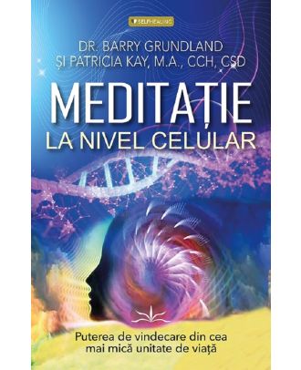 Meditatie la nivel celular