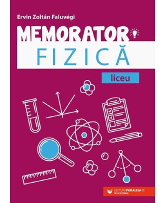 Memorator de fizica pentru liceu