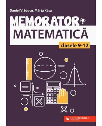 Memorator matematică. Clasele 9-12