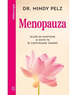 Menopauza. Scapă de simptome și simte-te în continuare tânără