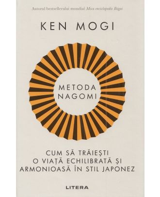 Metoda Nagomi. Cum sa traiesti o viata echilibrata si armonioasa in stil japonez