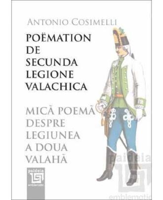 Mică poemă despre Legiunea a doua valahă - Poemation de secunda Legione valachica