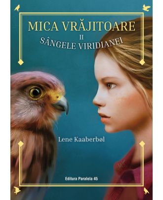 Mica vrăjitoare (vol. 2): Sângele Viridianei