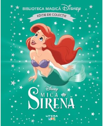 Mica sirena. Biblioteca magica Disney
