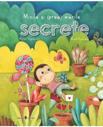 Micile si (prea) marile secrete