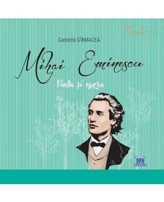 Mihai Eminescu. Viata si opera