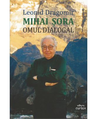 Mihai Şora. Omul dialogal