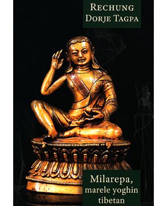 Milarepa - Marele yoghin tibetan