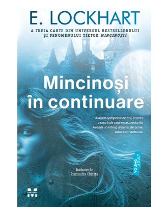 Mincinoși în continuare