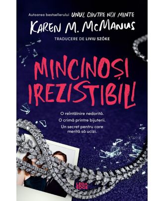 Mincinoși irezistibili
