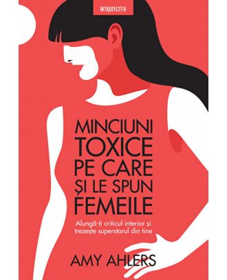 Minciuni toxice pe care și le spun femeile