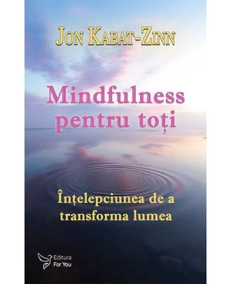 Mindfulness pentru toti