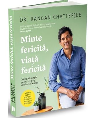 Minte fericită, viață fericită. 10 metode simple pentru a te simți excelent în fiecare zi