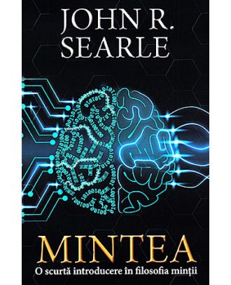 Mintea. O scurta introducere in filosofia mintii