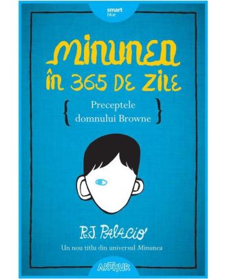 Minunea în 365 de zile. Preceptele domnului Browne