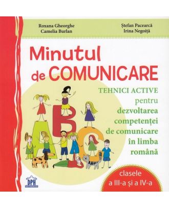 Minutul de comunicare. Clasele a III-a si a IV-a
