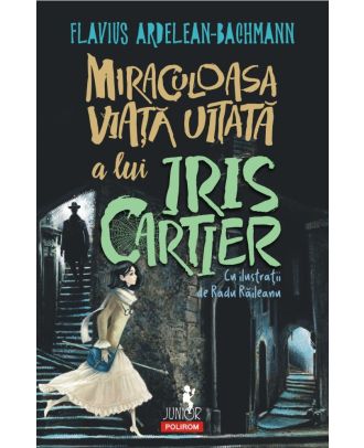Miraculoasa viaţă uitată a lui Iris Cartier