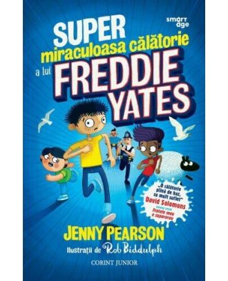 Super miraculoasa călătorie a lui Freddie Yates
