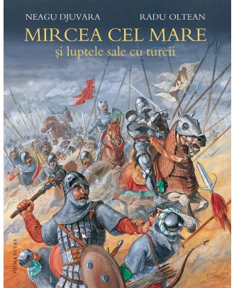 Mircea cel Mare şi luptele sale cu turcii