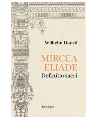 Mircea Eliade. Definitio sacri