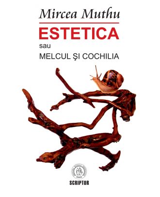 Estetica sau Melcul și Cochilia