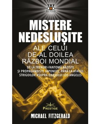 Mistere nedeslușite ale celui de-al Doilea Război Mondial