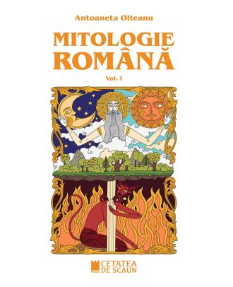Mitologie română (vol. I)
