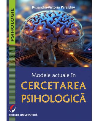 Modele actuale în cercetarea psihologică