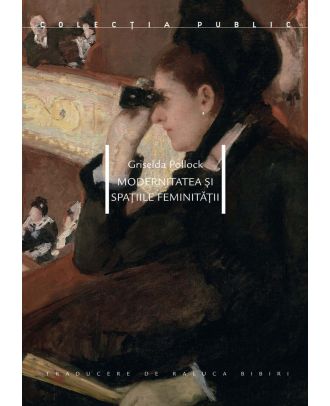 Modernitatea și spațiile feminității