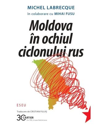 Moldova în ochiul ciclonului rus