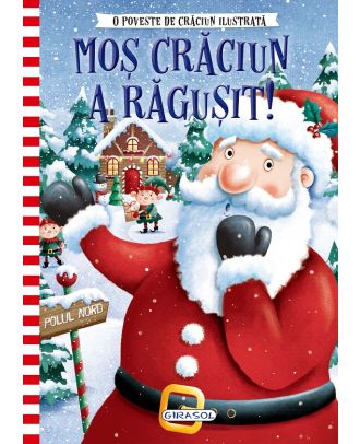Mos Craciun a ragusit!