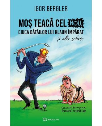 Mos Teaca cel Nou, ciuca batailor lui Klaun Imparat